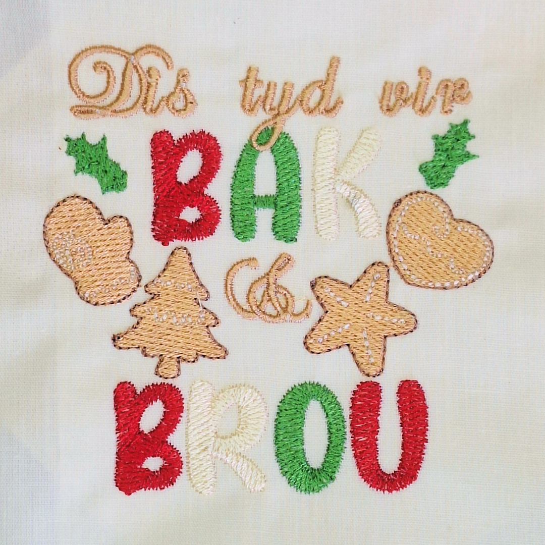 Dis Tyd Vir Bak En Brou Machine Embroidery Design