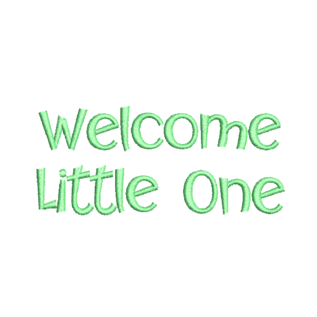 This is an image of a machine embroidery design, featuring a "Welcome Little One" Quote for use on baby clothes.