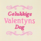 This is an image of a machine embroidery design featuring a "Gelukkige Valentynsdag" Afrikaans Quote that you can use to embroider on gifts for Valentine's Day.