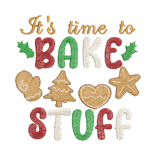 It's Time To Bake Stuff Machine Embroidery Design