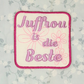 Juffrou Is Die Beste Applique Coaster