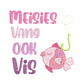 This is an image of a machine embroidery design featuring an Afrikaans Quote "Meisies Vang Ook Vis" and a cute pink fish, complete with a fishing line and hook.