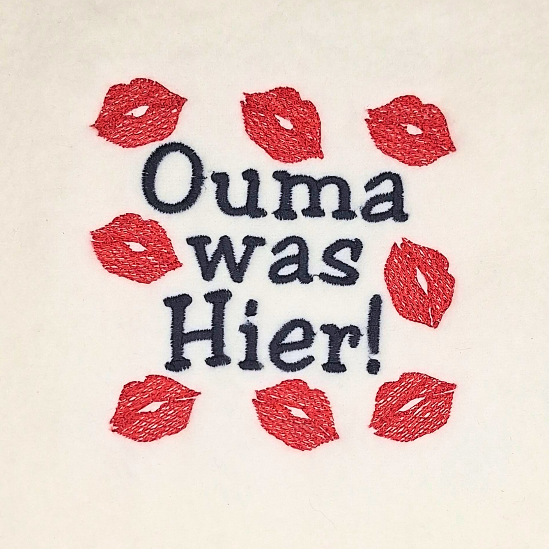 Ouma Was Hier Afrikaans Quote Machine Embroidery Design