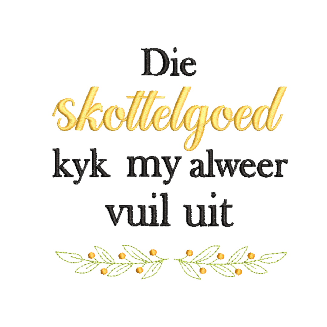 Skottelgoed Afrikaans Quote Machine Embroidery Design