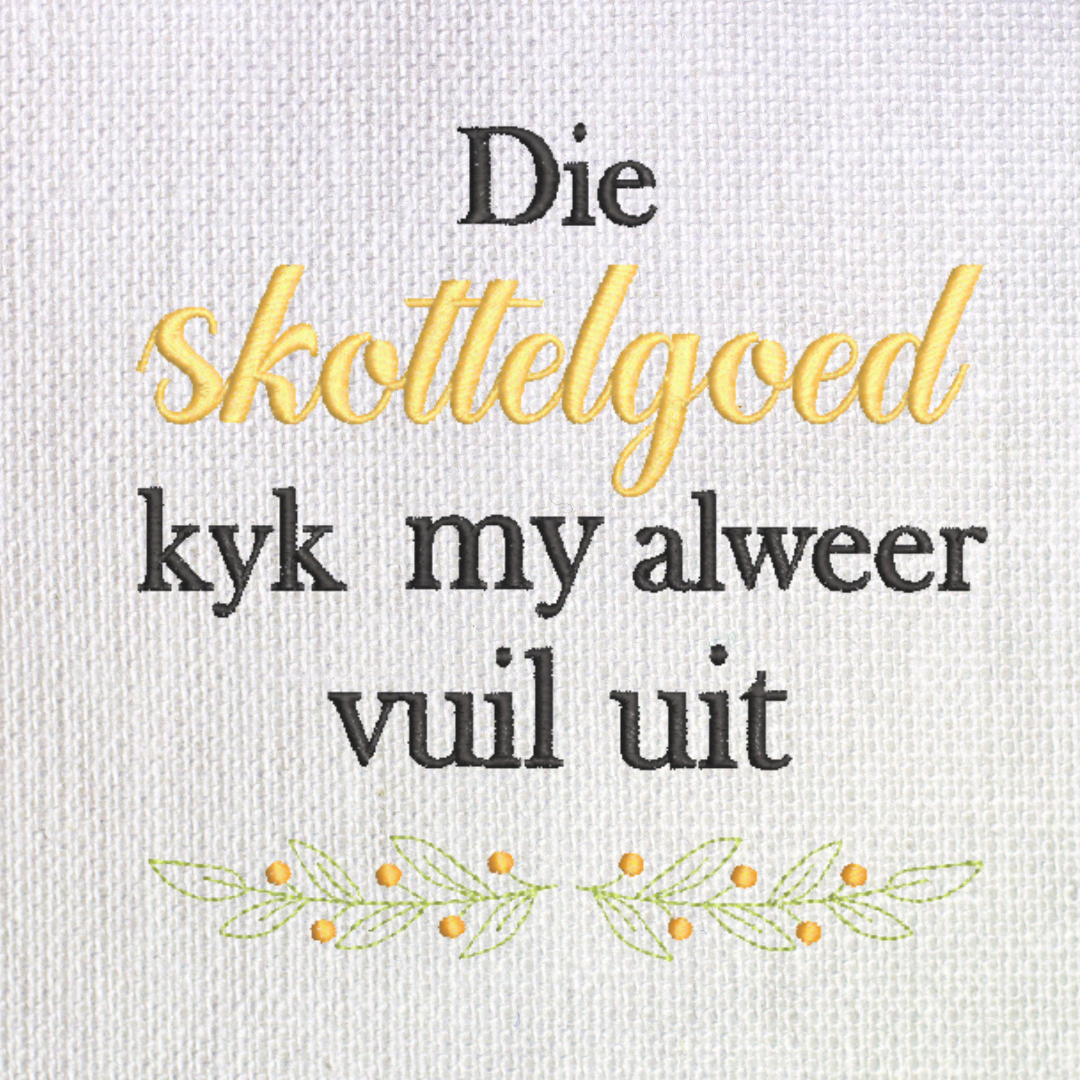 Skottelgoed Afrikaans Quote Machine Embroidery Design