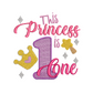 This is an image of  a machine embroidery design by Stitches & Strokes featuring a first birtday quote: "This princess is One."  This baby girls' birthday inspired quote is perfect for sprucing up your little princess's outfit for her birthday party.