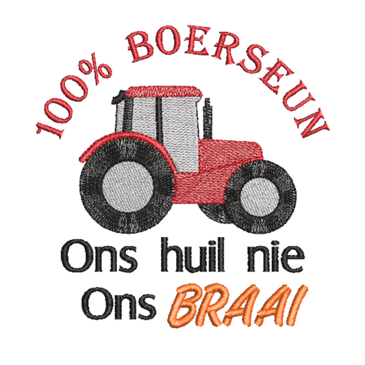 This is an image of a machine embroidery design by Stitches & Strokes, featuring a tractor and a witty Afrikaans Quote: "100% Boerseun, Ons huil nie, Ons Braai. This Boerseun Afrikaans machine embroidery design is perfect for embroidery on boy's t-shirts, and onesies for babies.