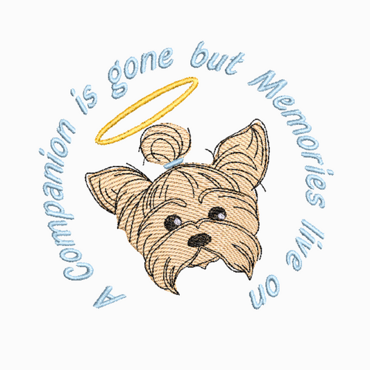 This is an image of a machine embroidery design featuring a Yorkshire Terrier Angel with Halo and a "A Companion is gone but Memories live on" Quote. This Yorkshire Terrier Angel design file is especially for those who are grieving the loss of a special dog friend. Embroider this special quote as a keepsake on your dog's blankets, pillows, and more. 