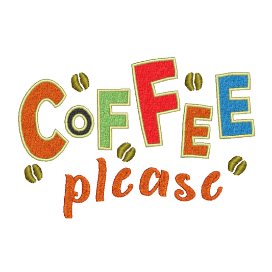 Coffee Please Quote Machine Embroidery Design