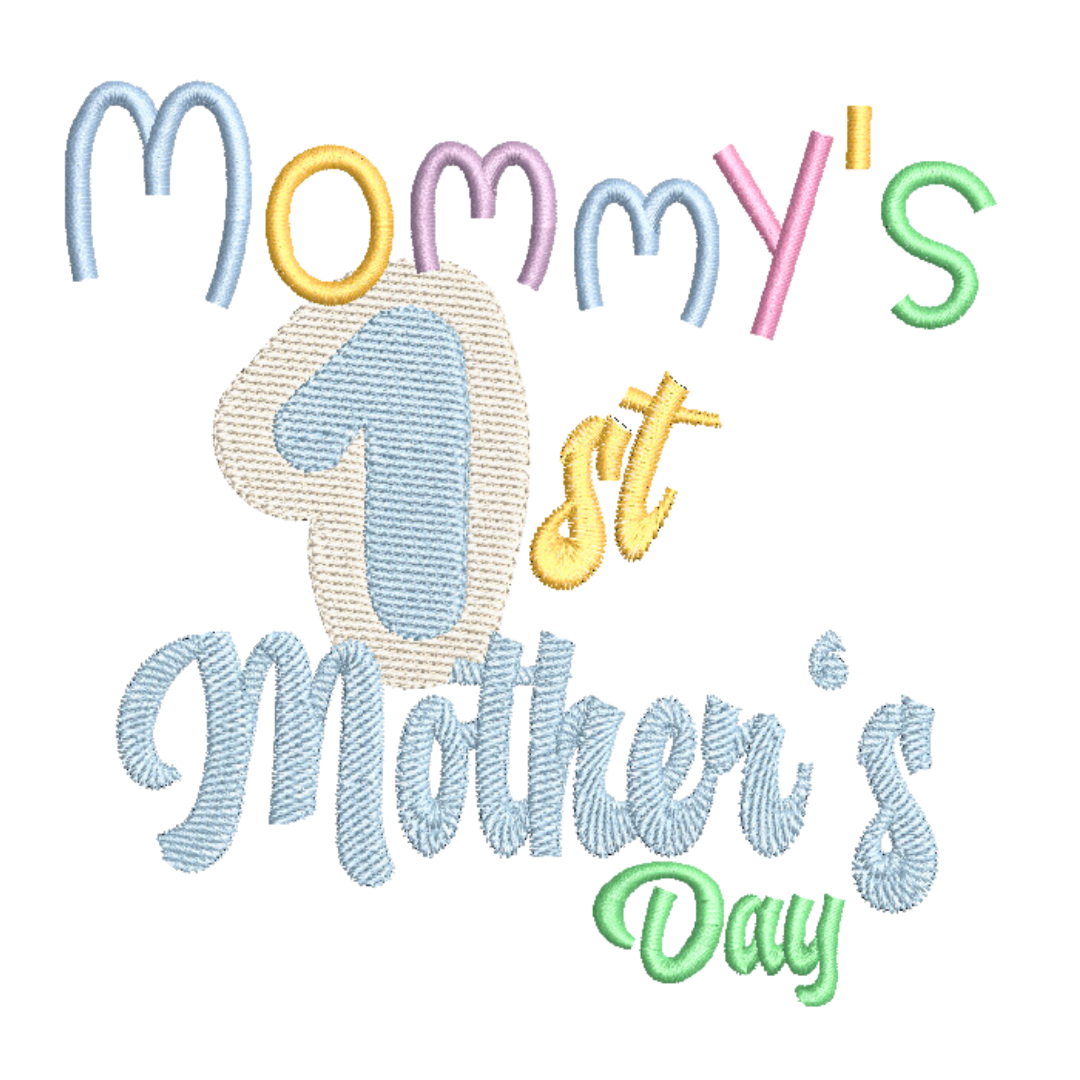 This is an image of a machine embroidery design featuring a "Mommy's 1st Mother's Day" quote. This machine embroidery design for new mommy's is perfect for embroidery on newborn baby onesies to wear on Mother's Day.