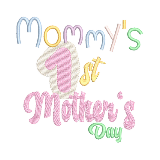 This is an image of a machine embroidery design featuring a "Mommy's 1st Mother's Day" quote. This machine embroidery design for new mommy's is perfect for embroidery on newborn baby onesies to wear on Mother's Day.