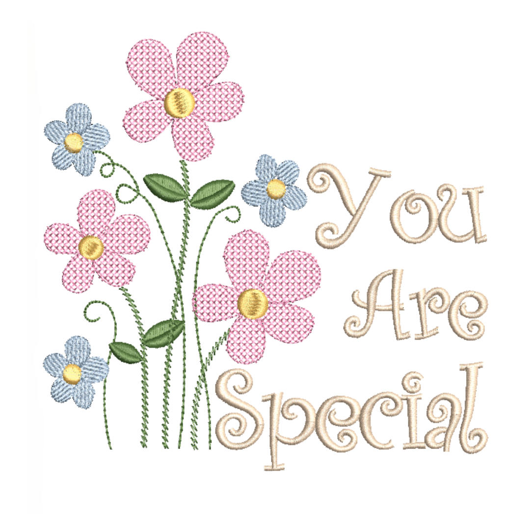 This is an image of a machine embroidery design from Stitches & Strokes, featuring cute field flowers, and a "You Are Special Quote." This "You are Special Quote machine embroidery design is perfect for embroidery on gifts for mom on Mother's Day.